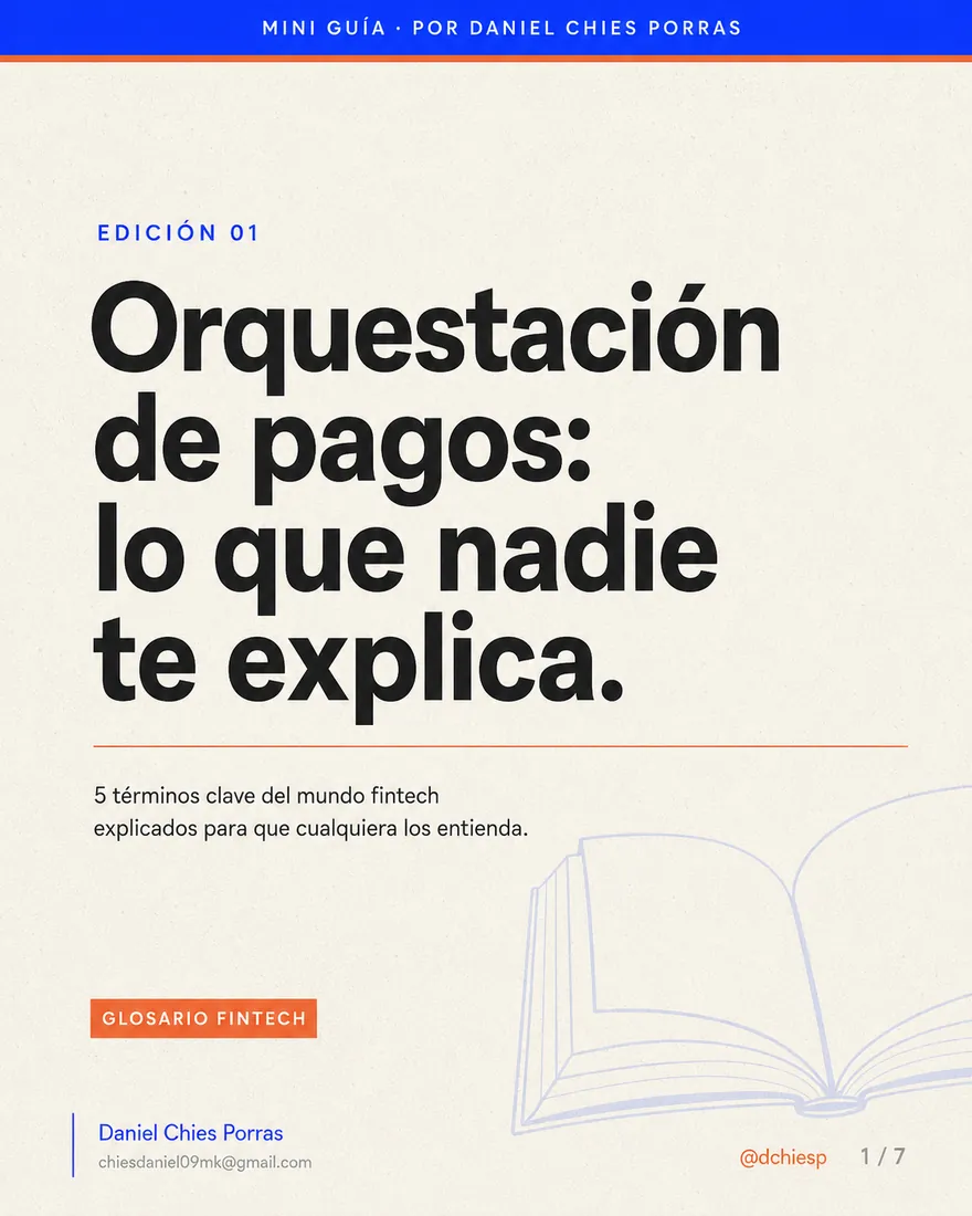 Diapositiva 1 de 7: Orquestación de pagos: lo que nadie te explica